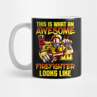 Fireman This Is What An Awesome Firefighter Looks Like Mug